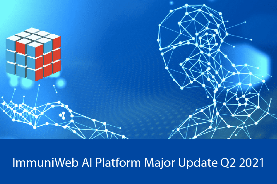 Immuniweb Output ImmuniWeb® AI Platform Major Update Q2 2021 | LOGON Software Asia