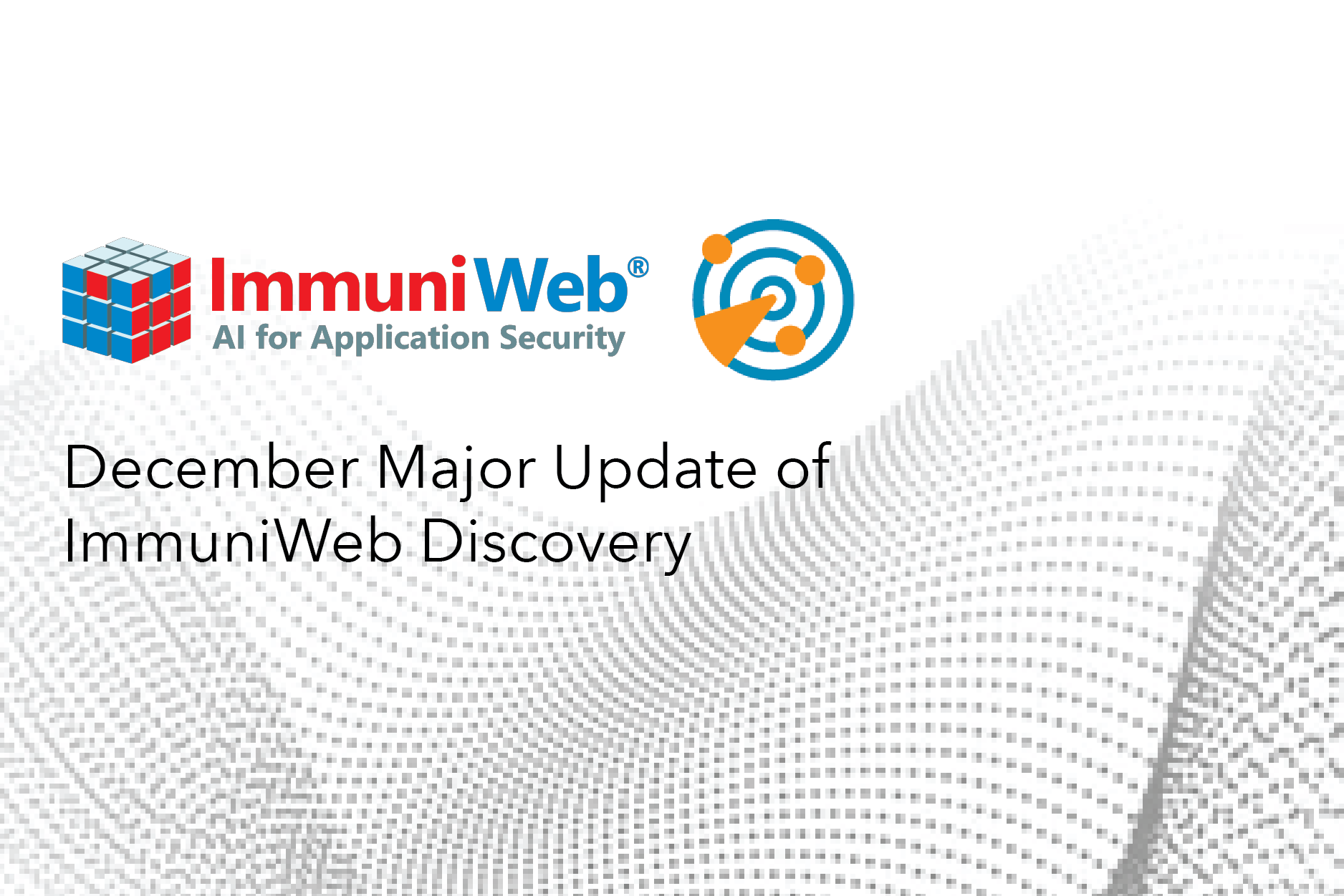 Immuniweb Output December Major Update of ImmuniWeb Discovery | LOGON Software Asia